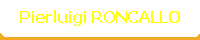 Pierluigi RONCALLO