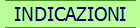 INDICAZIONI
