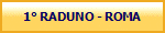 1 RADUNO - ROMA