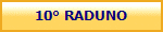 10� RADUNO